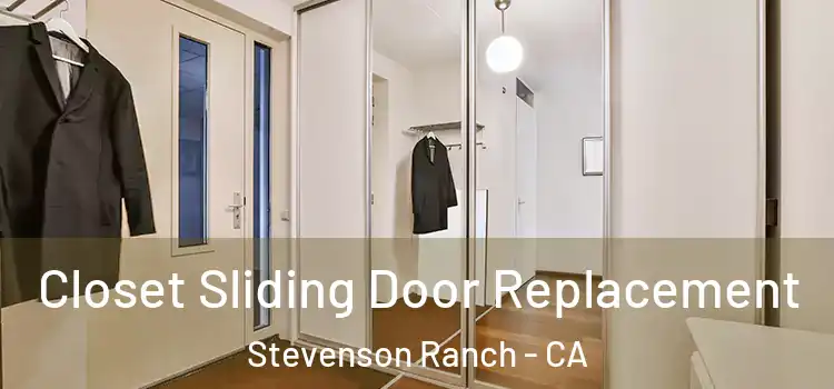  Closet Sliding Door Replacement Stevenson Ranch - CA