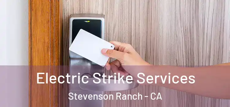  Electric Strike Services Stevenson Ranch - CA