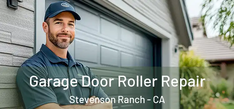  Garage Door Roller Repair Stevenson Ranch - CA