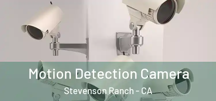  Motion Detection Camera Stevenson Ranch - CA